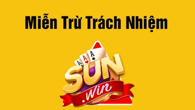 Bản chất của các quy định miễn trừ tại Sunwin Bản chất của các quy định miễn trừ tại Sunwin