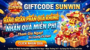 Thực chất Giftcode Sunwin là gì? Là game thủ phải tìm hiểu ngay
